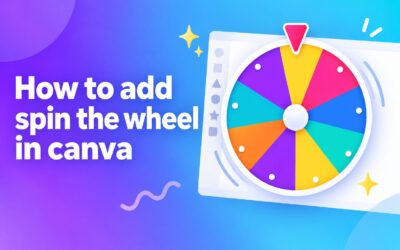 How to Add Spin the Wheel in Canva: Step-by-Step Guide